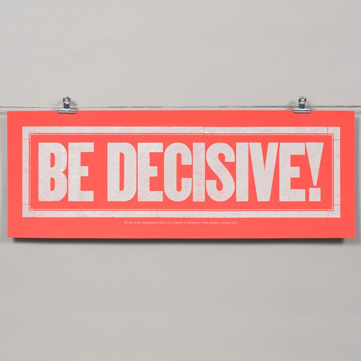 Lesson of the Day: Be Decisive